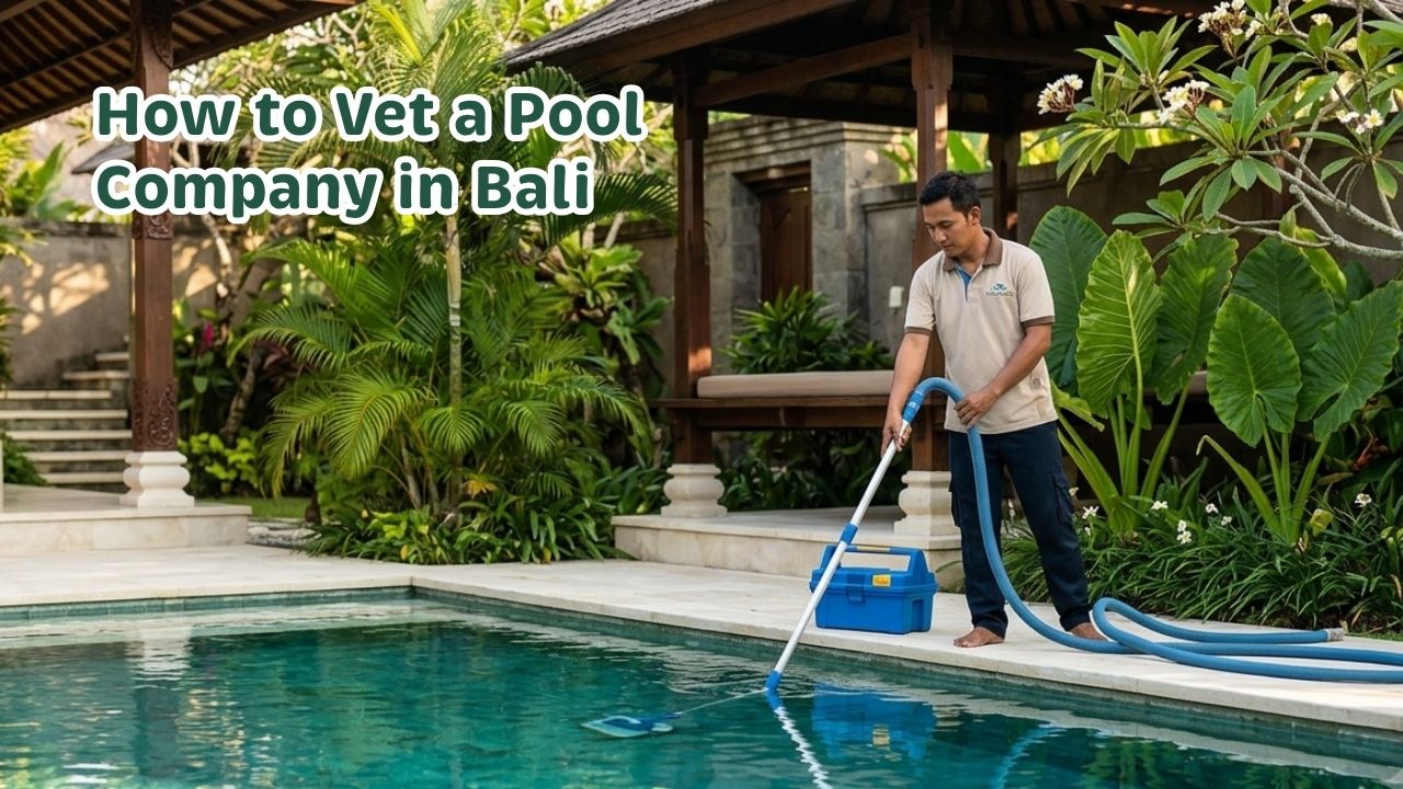How to Vet a Pool Company in Bali: 8 Questions That Separate Professionals from Problems