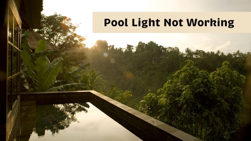 Pool Light Not Working