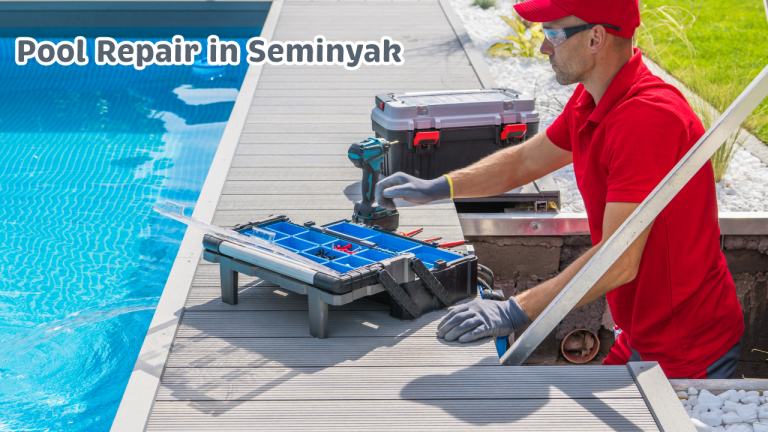 Pool Repair in Seminyak: Pumps, Leaks, Tiles and Equipment
