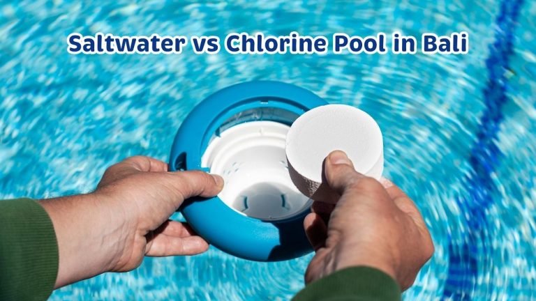 Saltwater vs Chlorine Pool in Bali