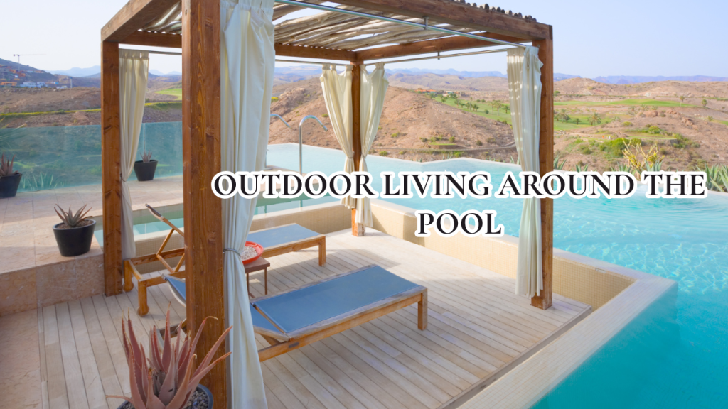 Outdoor Living Around the Pool: Bales, Pergolas and the Spaces That Make the Water Work