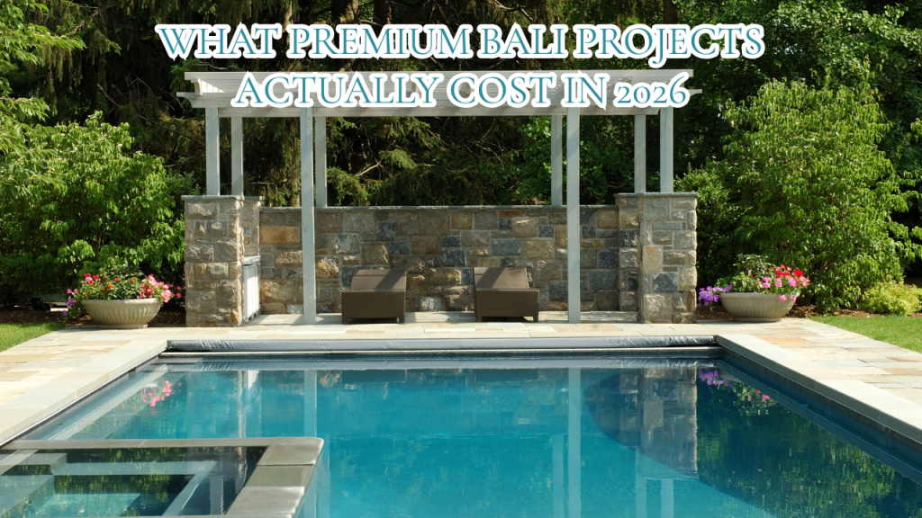 The Luxury Pool Investment Guide: What Premium Bali Projects Actually Cost in 2026